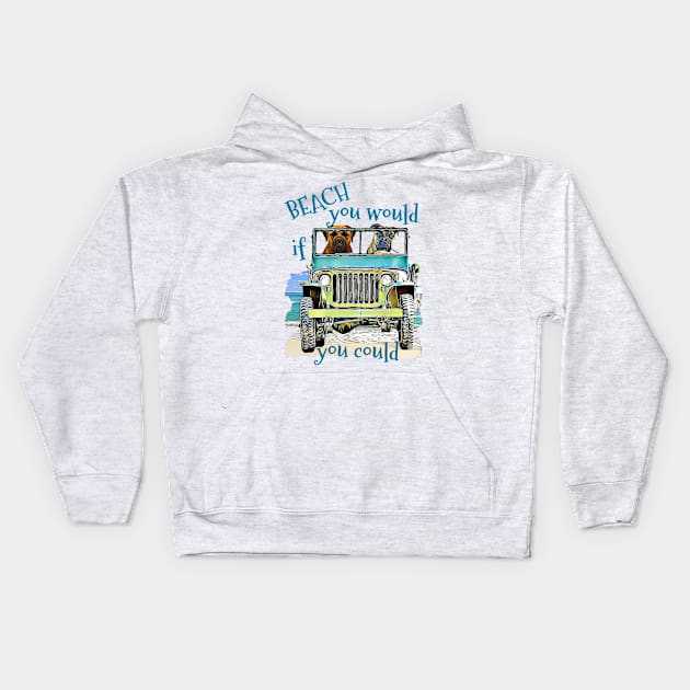 BEACH you would Mastiffs Kids Hoodie by Witty Things Designs